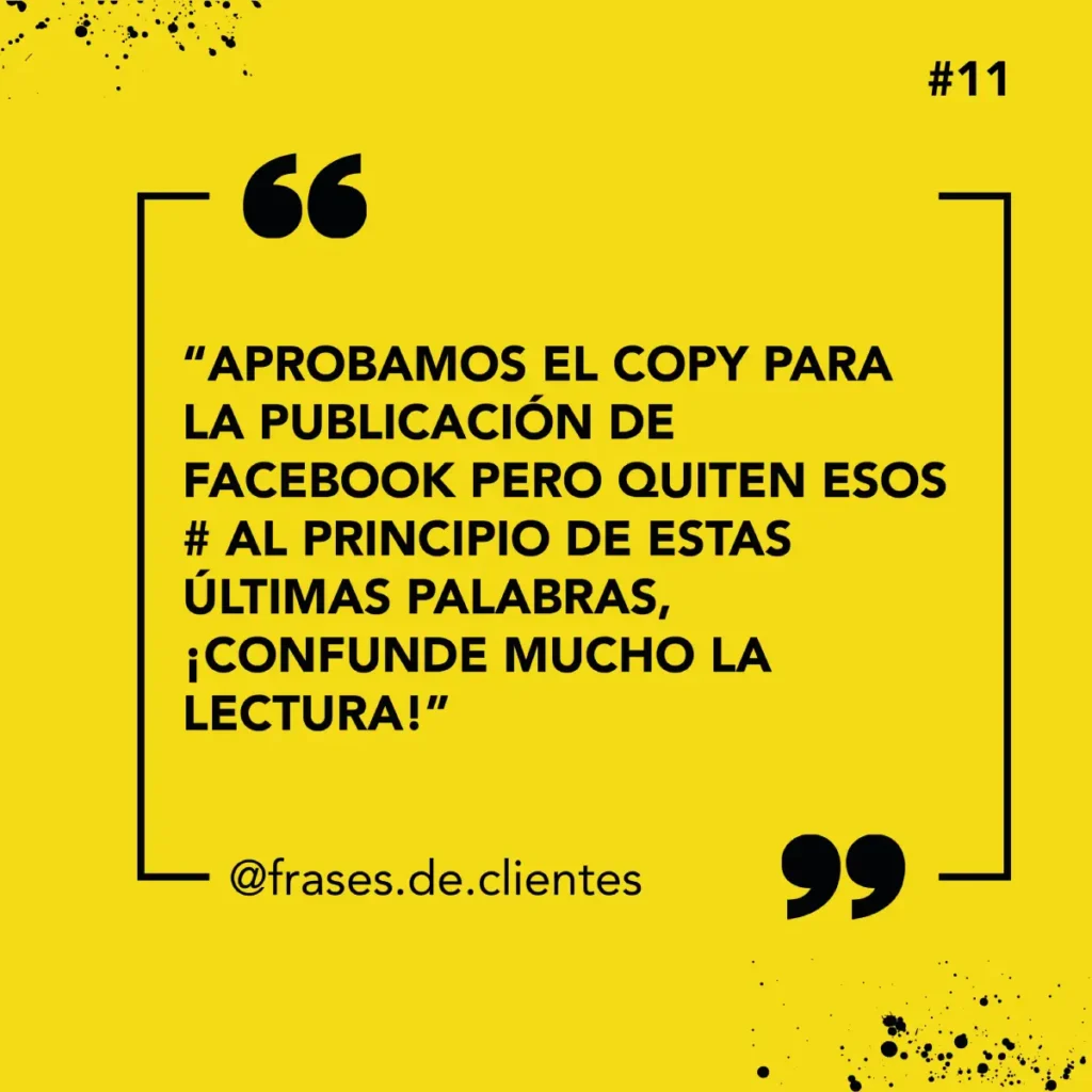 "APROBAMOS EL COPY PARA LA PUBLICACIÓN DE FACEBOOK PERO QUITEN ESOS # AL PRINCIPIO DE ESTAS ÚLTIMAS PALABRAS, ¡CONFUNDE MUCHO LA LECTURA!"