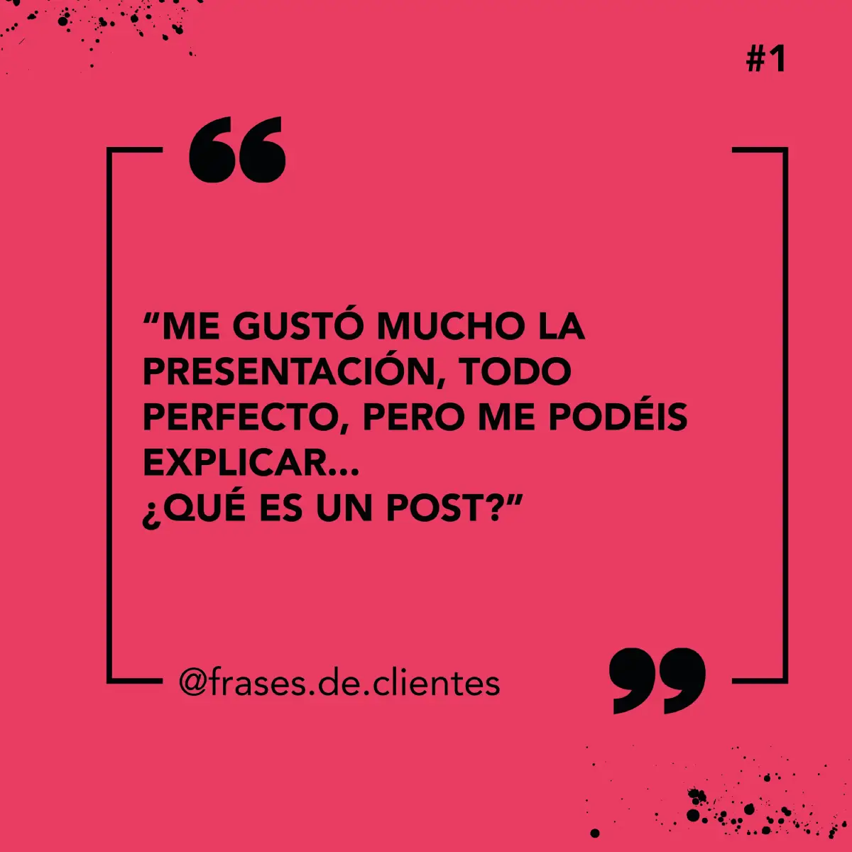 "ME GUSTÓ MUCHO LA PRESENTACIÓN, TODO PERFECTO, PERO ME PODÉIS EXPLICAR... ¿QUÉ ES UN POST?"