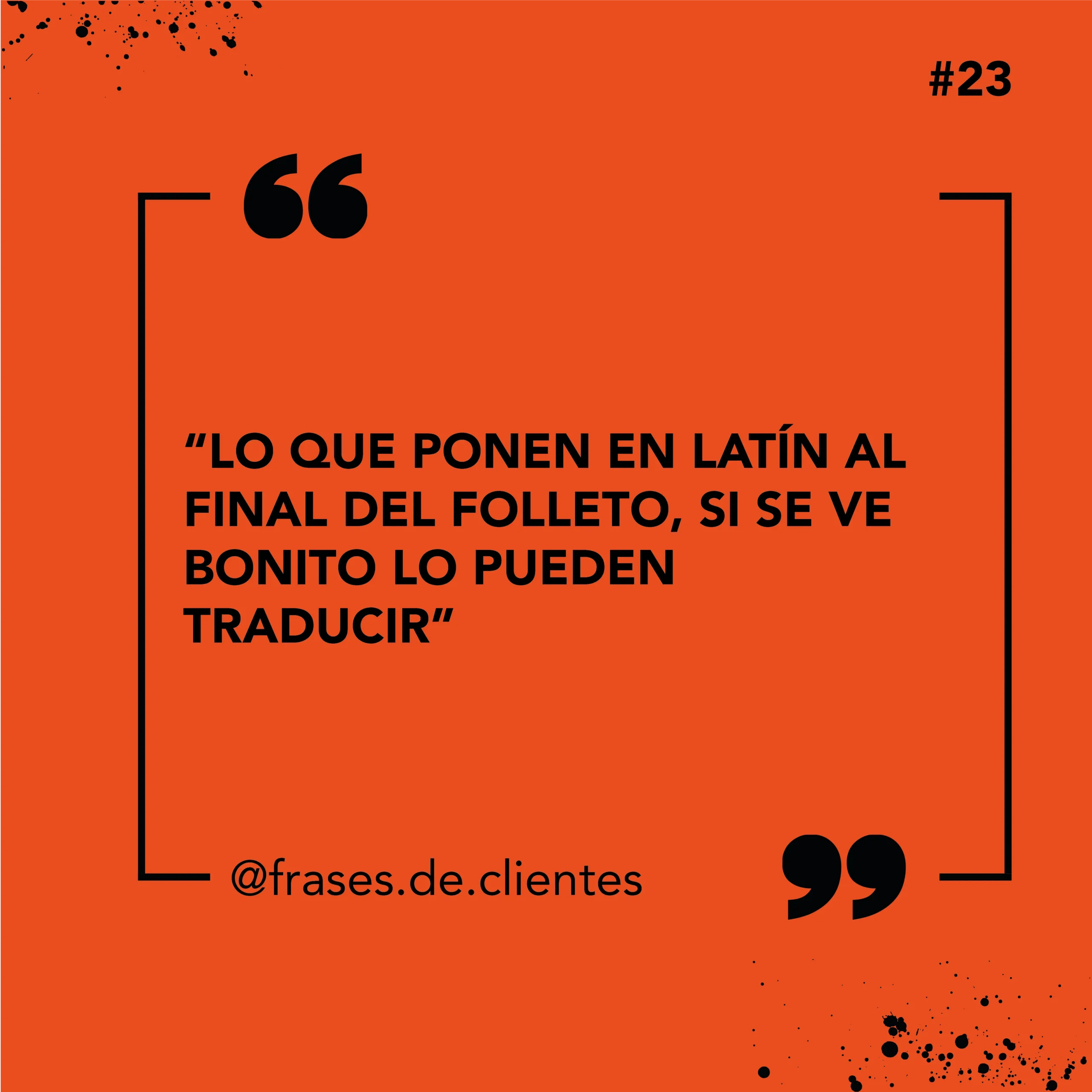 Lo que ponen en latín al final del folleto, si se ve bonito lo pueden traducir