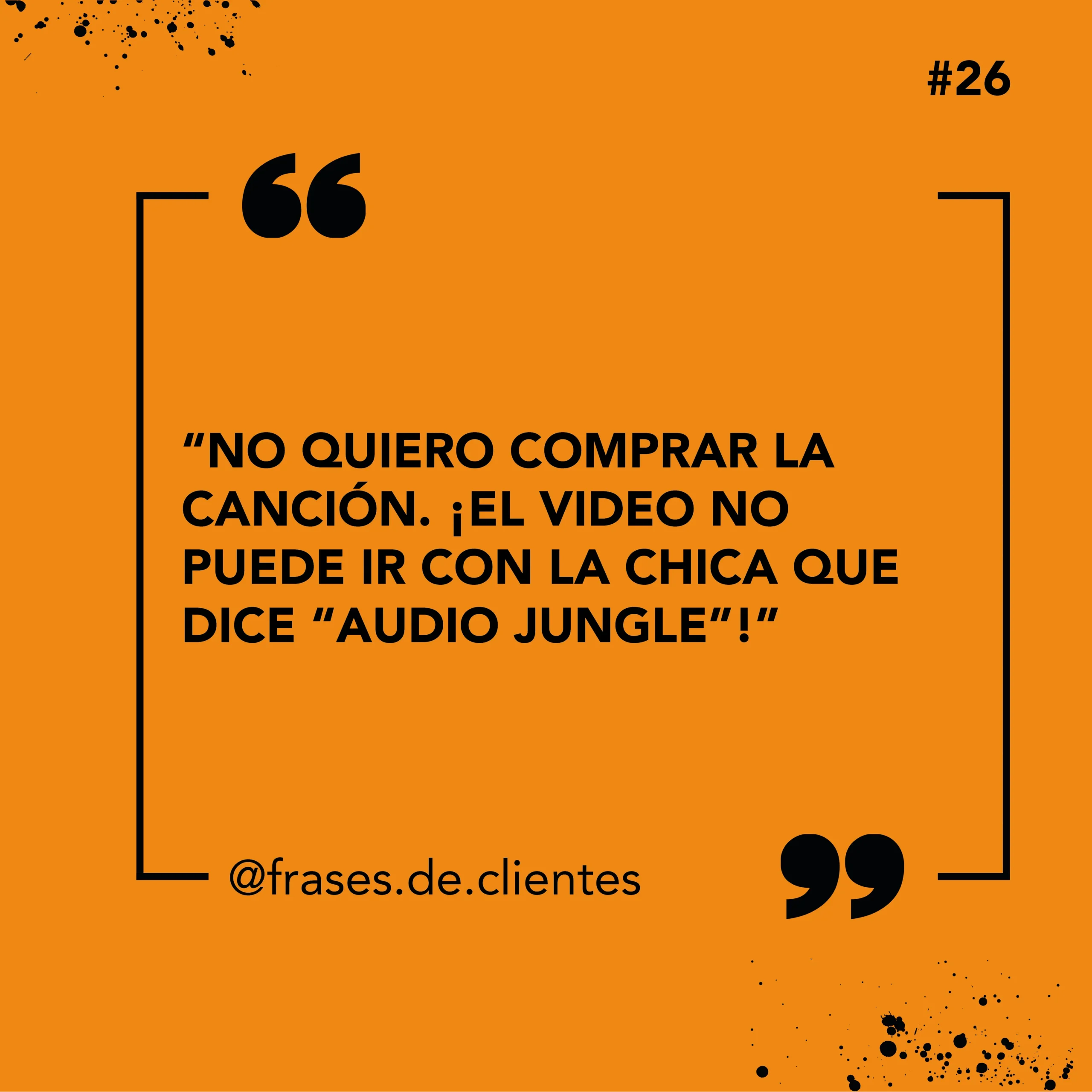 No quiero comprar la canción. ¡El video no puede ir con la chica que dice "Audio Jungle!